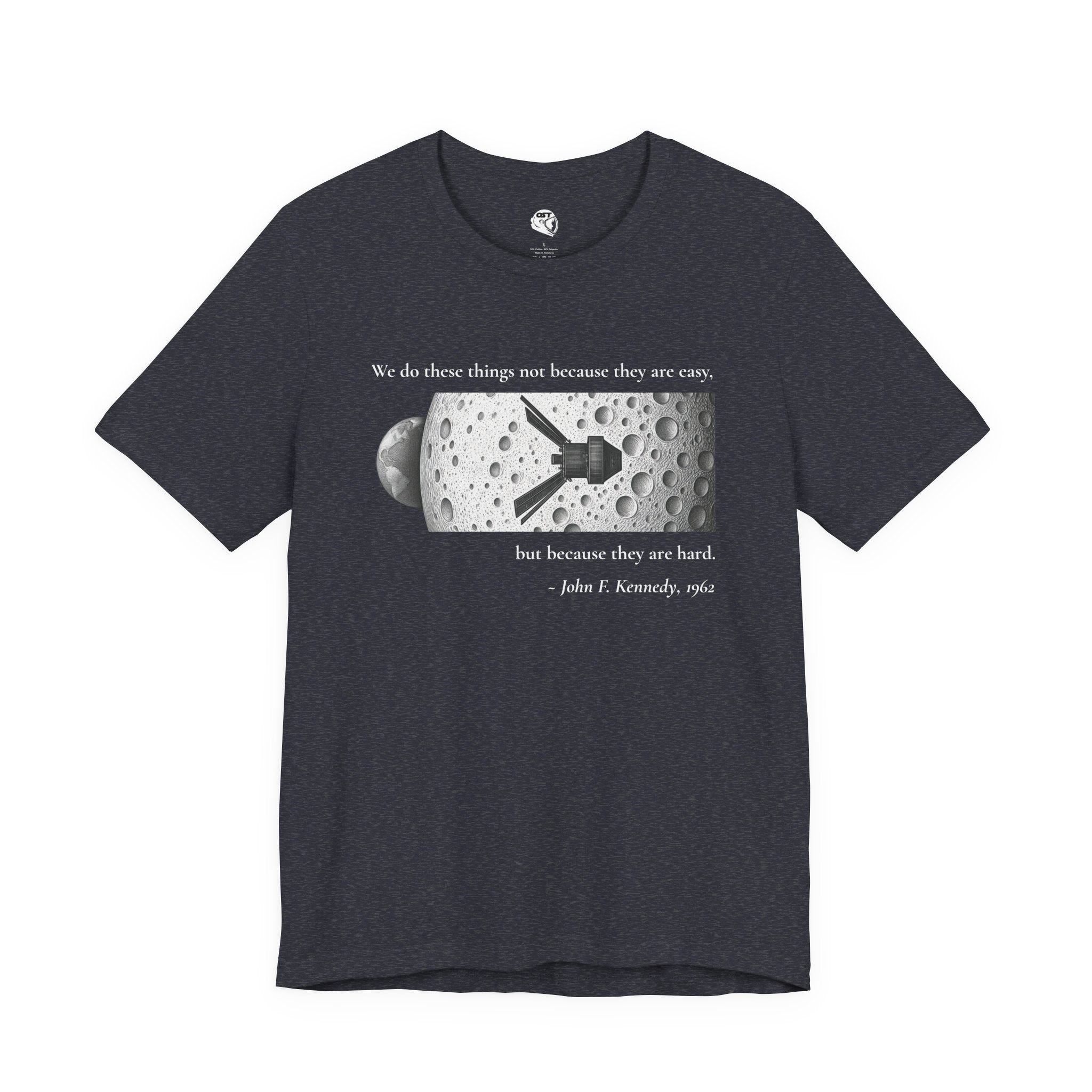 Kennedy 'We do these things because they are hard' T-shirt | Space Mission Graphic Tee