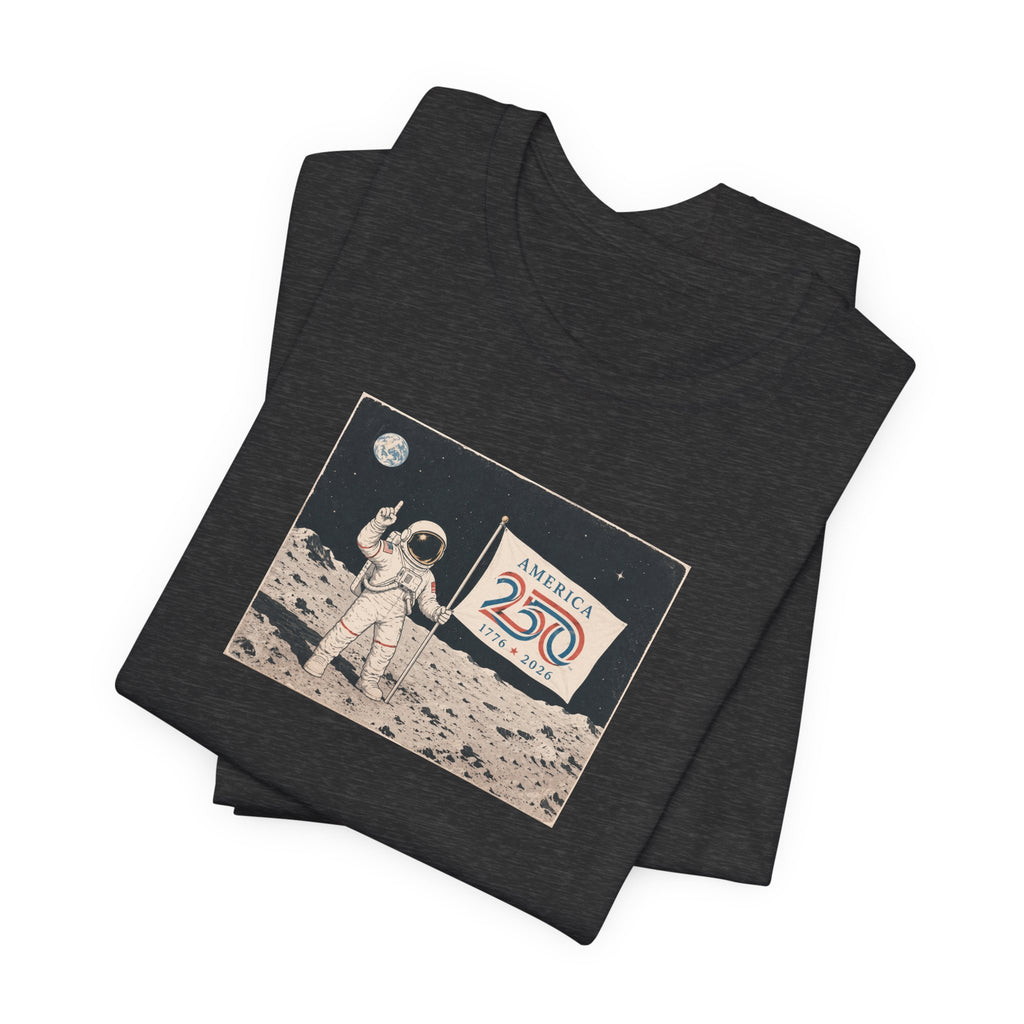 Astronaut on Moon 250th Anniversary T-Shirt | Americana Space Flag