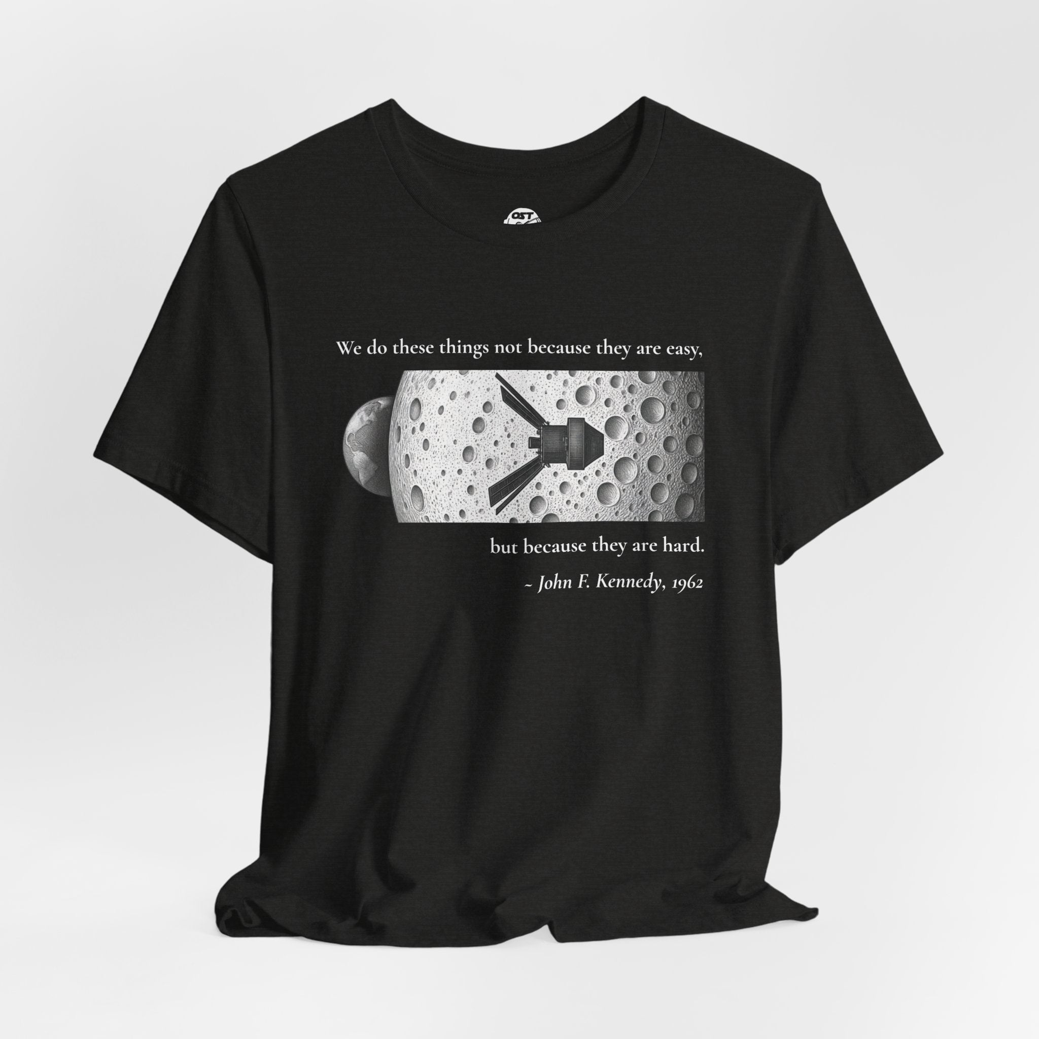 Kennedy 'We do these things because they are hard' T-shirt | Space Mission Graphic Tee