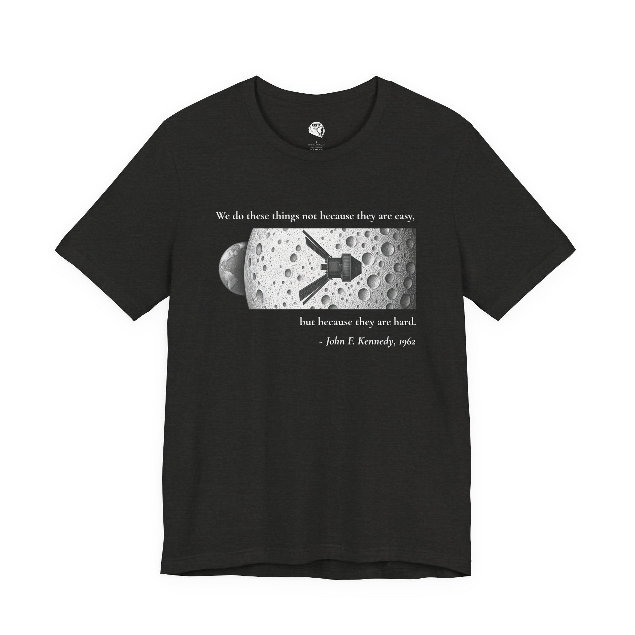 Kennedy 'We do these things because they are hard' T-shirt | Space Mission Graphic Tee