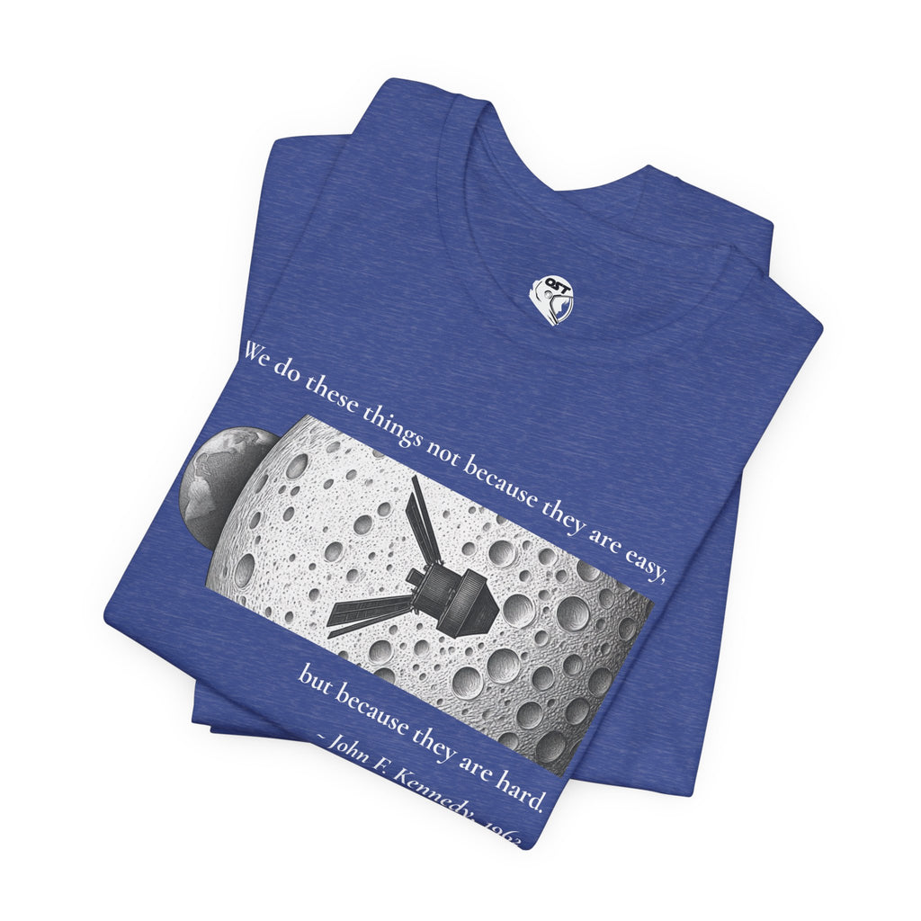 Kennedy 'We do these things because they are hard' T-shirt | Space Mission Graphic Tee