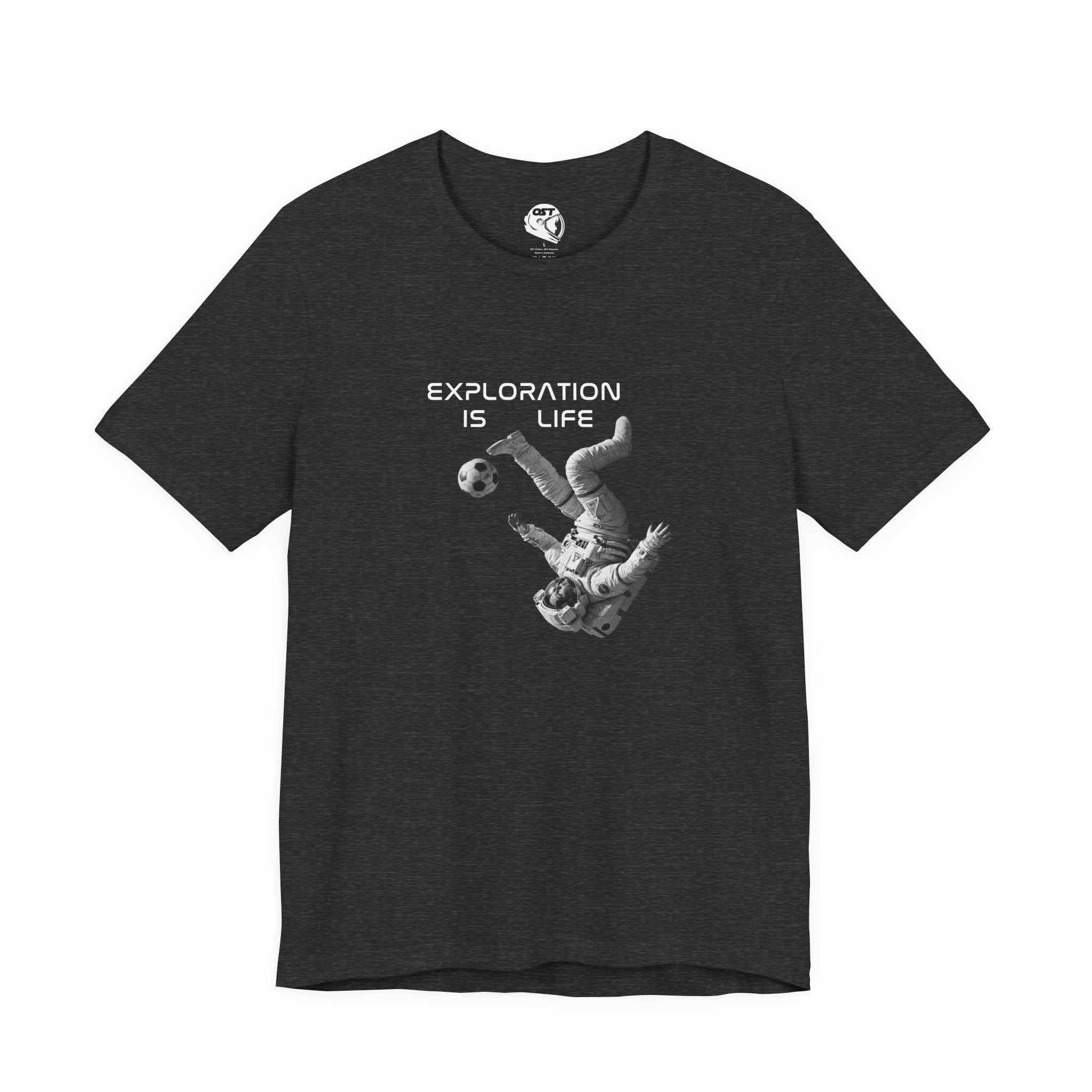Exploration Is Life Astronaut Soccer Tee | Space Exploration Graphic Shirt