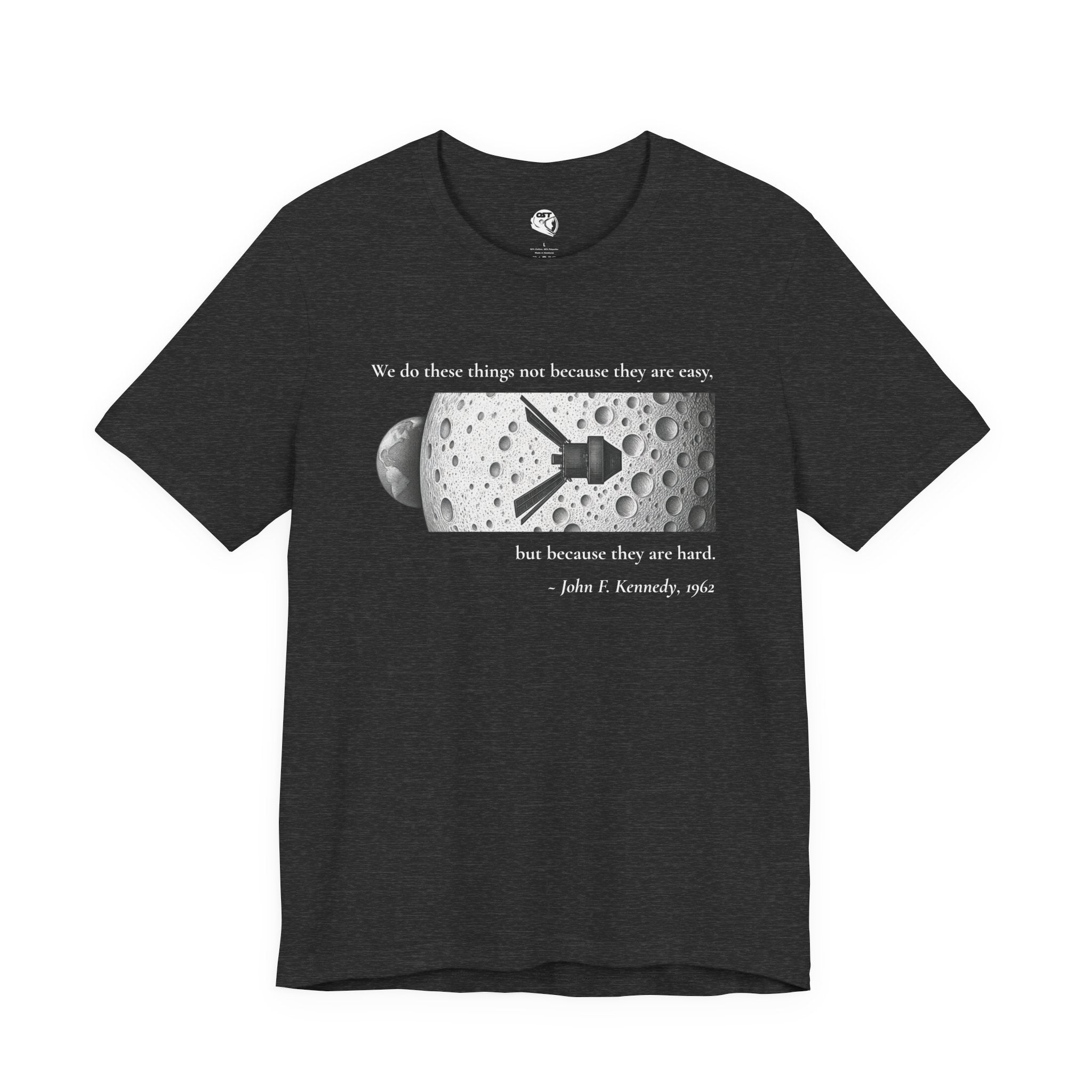 Kennedy 'We do these things because they are hard' T-shirt | Space Mission Graphic Tee