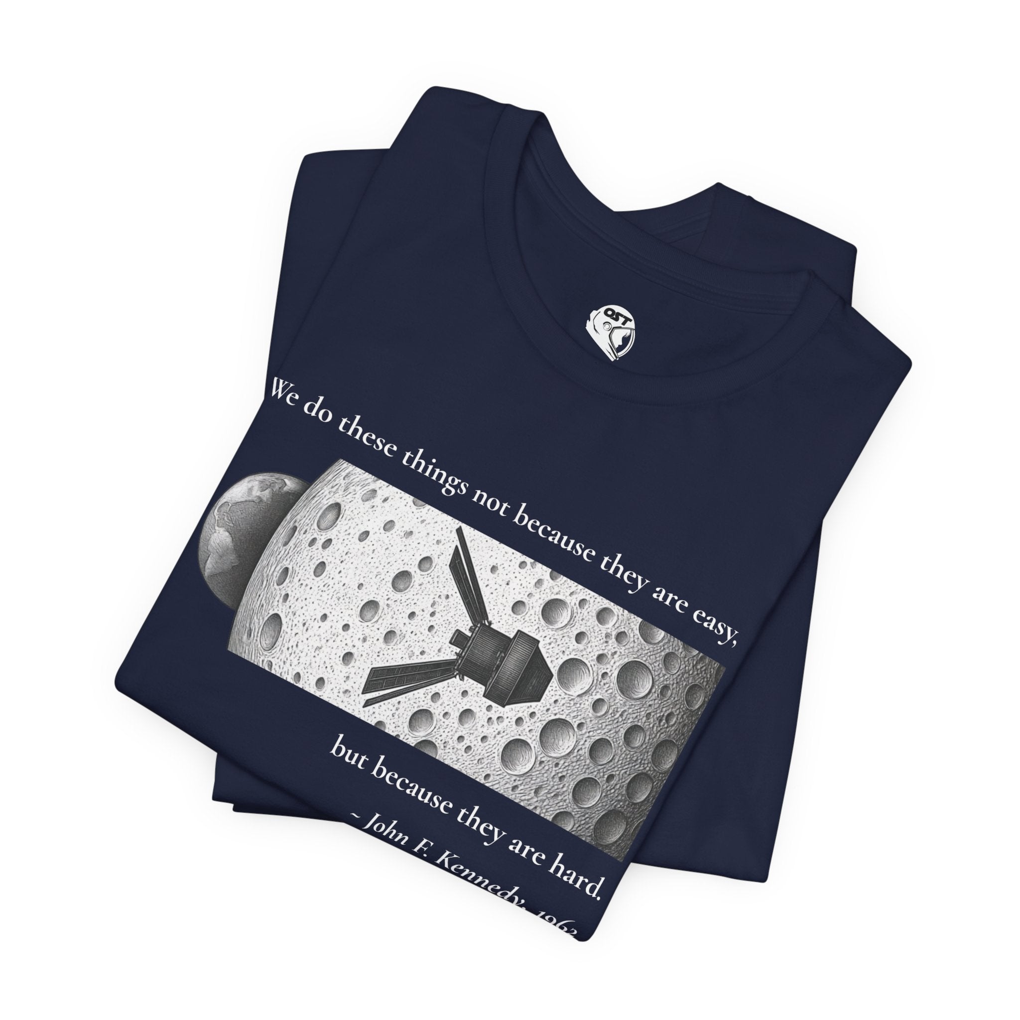 Kennedy 'We do these things because they are hard' T-shirt | Space Mission Graphic Tee