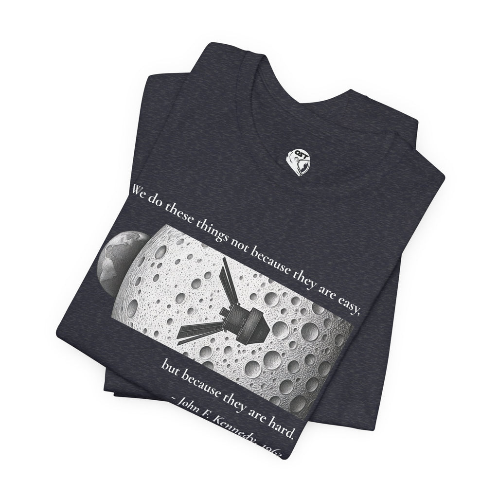 Kennedy 'We do these things because they are hard' T-shirt | Space Mission Graphic Tee