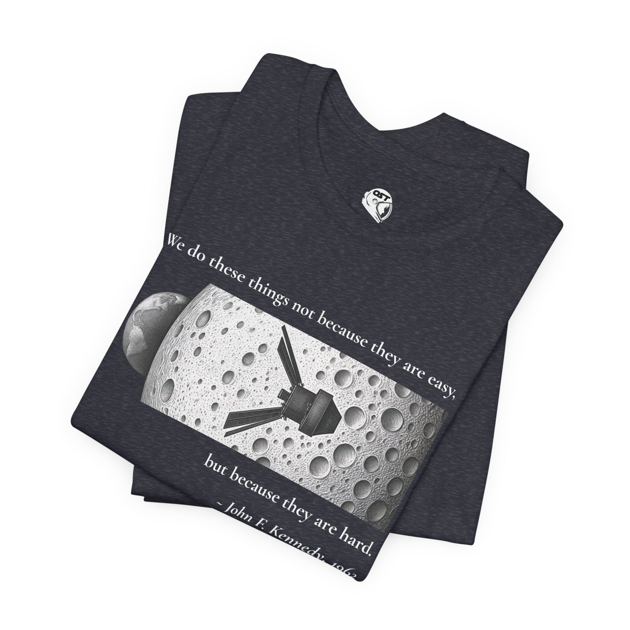 Kennedy 'We do these things because they are hard' T-shirt | Space Mission Graphic Tee