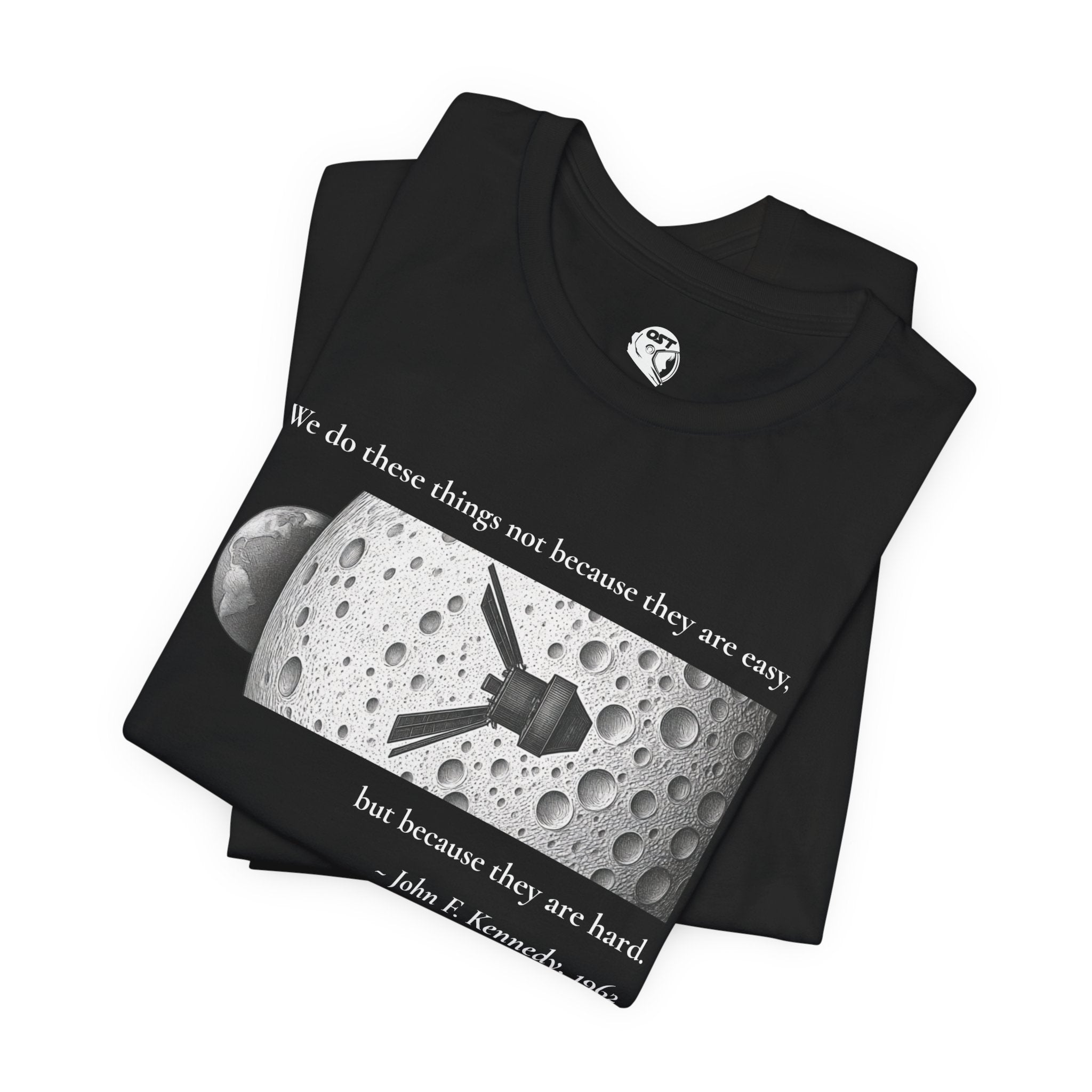 Kennedy 'We do these things because they are hard' T-shirt | Space Mission Graphic Tee